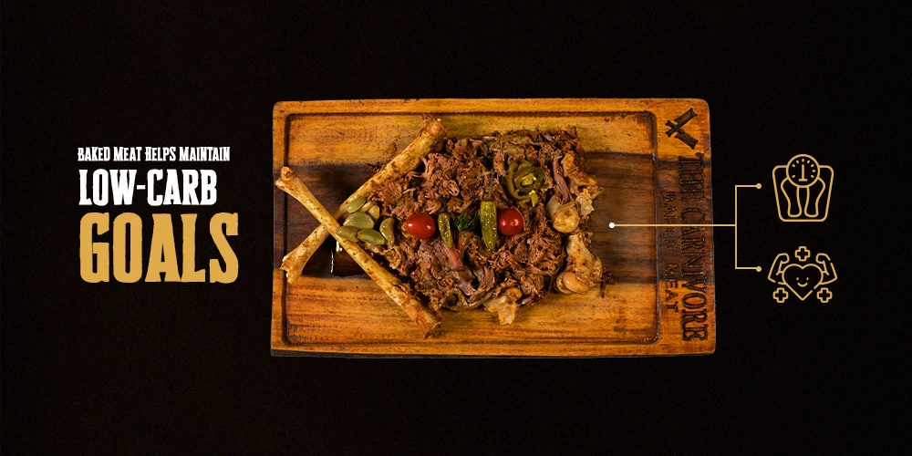 Why Baked Meat Helps Maintain Low-Carb Goals